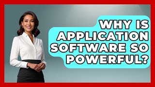 Why Is Application Software So Powerful? - Tech Terms Explained screenshot 3