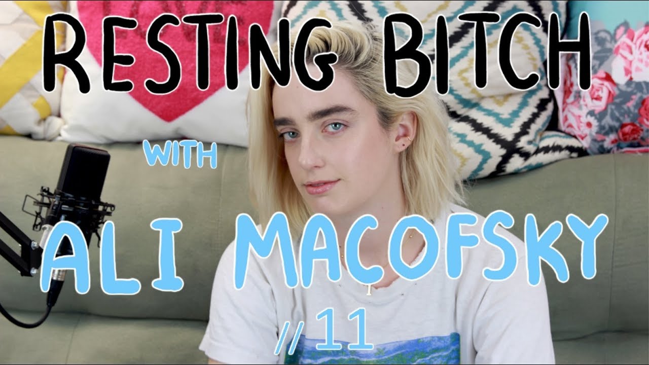 Resting Bitch with Ali Macofsky // 11