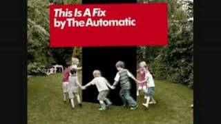 Video thumbnail of "The Automatic - Magazines"