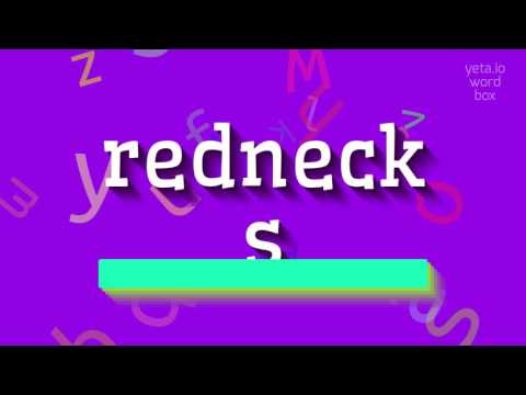 Video: Rednecks - tko su oni? Što znači ova žargonska riječ?