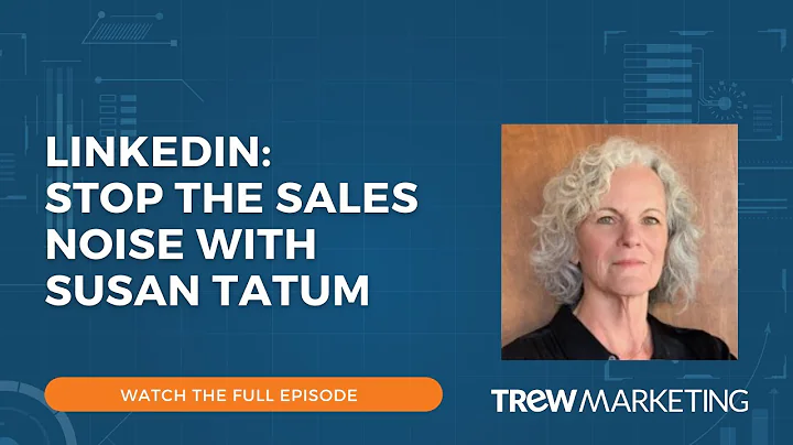 LinkedIn | Stop the Sales Noise with Susan Tatum