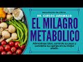 Resumen Libro EL MILAGRO METABOLICO - El Metabolismo | Dr. Carlos Jaramillo