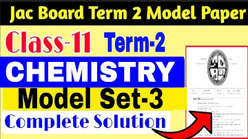 Class 11 Chemistry term 2 Model Set-3 solution/ class 11 chemistry Term 2 model Set solution