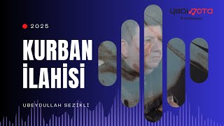 Kurban İlahisi (Ubeydullah Sezikli)