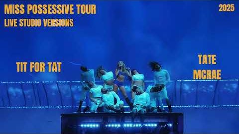 Tate McRae - TIT FOR TAT Live Studio Version (Miss Possessive Tour)