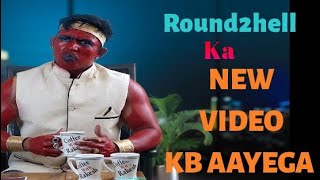 Round 2 hell New video kb aa rhi h.Najim,zayn saifi,waseem Ahmed@Round2hell round2hell newvideo