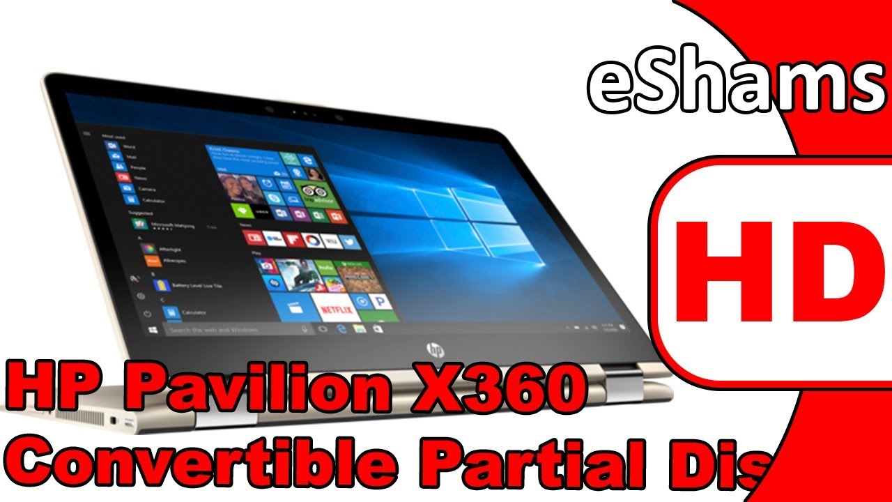 Hp Pavilion X360 Convertible Partial Disassembly And Reassembly Youtube