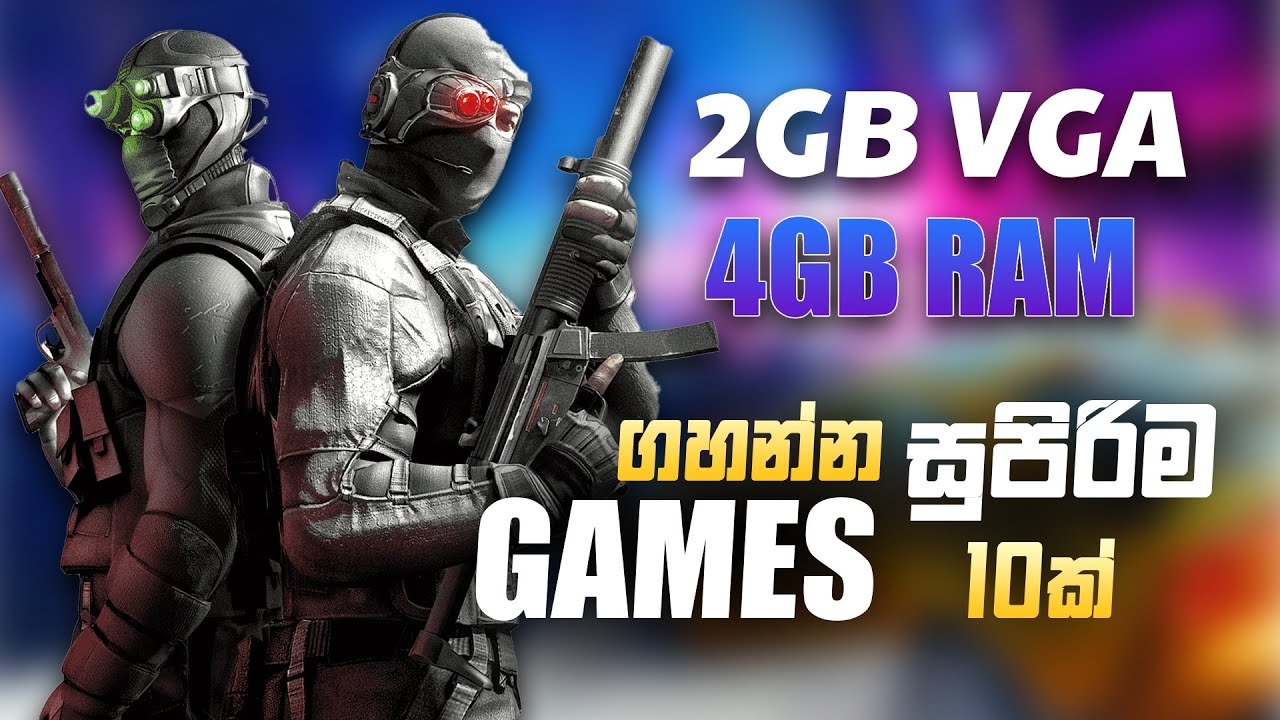 2gb vram 4gb ram top 10 pc games best low spec pc games best mid