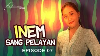 FTV Inem Sang Pelayan | Episode 07