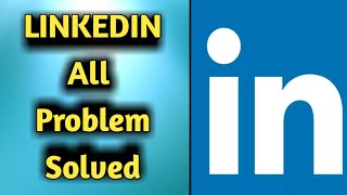 How to Fix LinkedIn App All Problem Solved