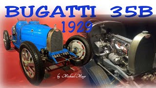 Sports Performance The racingcar of Fritz Schlumpf: BUGATTI  Type 35B   1929   -   BUGATTI 35B