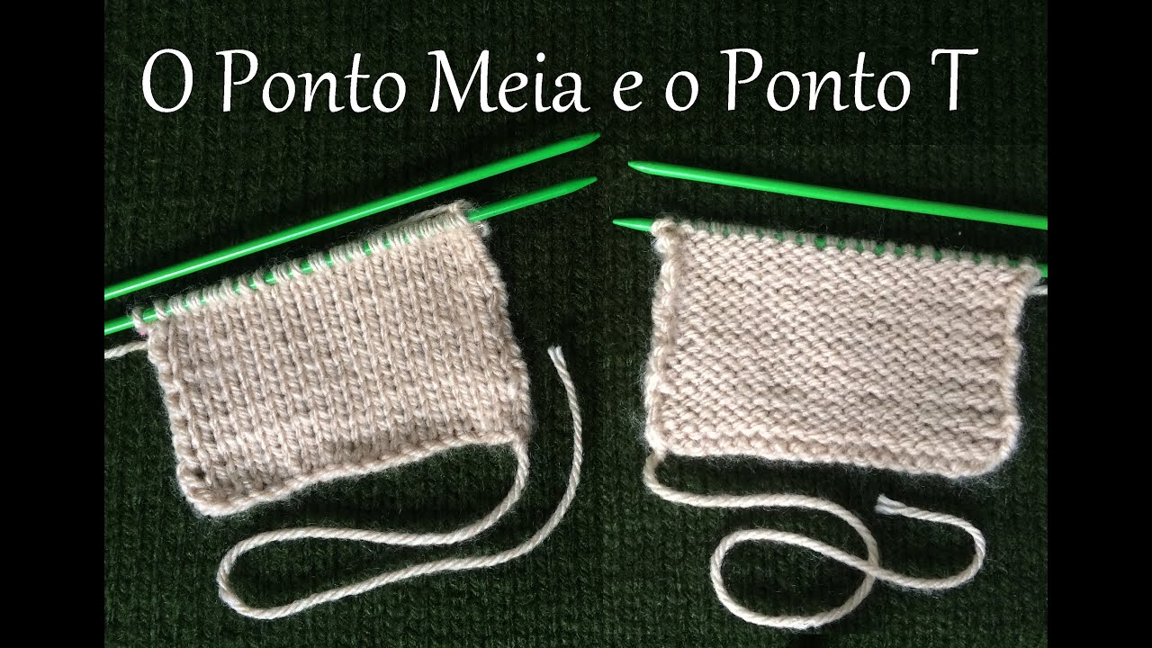 O ponto Meia e o ponto T (tricô). - YouTube