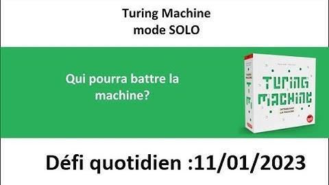 Board Game :Turing machine 11 Janvier