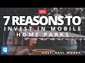 7 Reasons to Invest in Mobile Home Parks