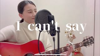 I can't say / YUI （coverd by ゆりあ）