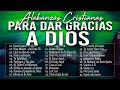 HERMOSAS ALABANZAS DE GRATITUD A DIOS 2024 | LA MEJOR MUSICA CRISTIANA 2024