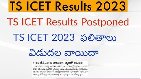 TS ICET Results //TS ICET Results 2023 Postponed// TS ICET Results 2023