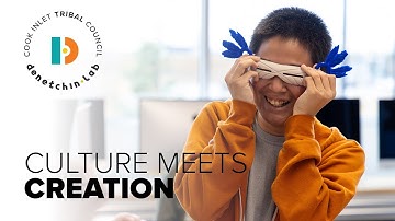 Denełchin Fab Lab x Kusilvak Career Academy: Culture Meets Creation