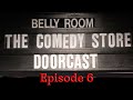 The Comedy Store Doorcast - Episode 6 - Luke Schwartz, Hormoz Rashidi, Jess Wellington Saul Trujillo