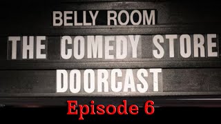 The Comedy Store Doorcast - Episode 6 - Luke Schwartz, Hormoz Rashidi, Jess Wellington Saul Trujillo