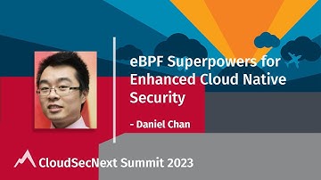 eBPF Superpowers for Enhanced Cloud Native Security
