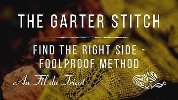 Garter Stitch - Best way to find the right side !