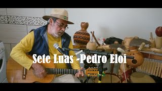 Sete Luas - Pedro Eloi