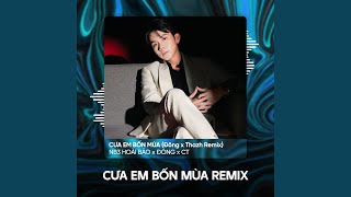 Cưa Em Bốn Mùa ( Đông x Thazh Remix)