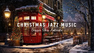 Soft Christmas Jazz Instrumental Music  Cozy Christmas Coffee Shop Ambience to (Winter & Blizzard)