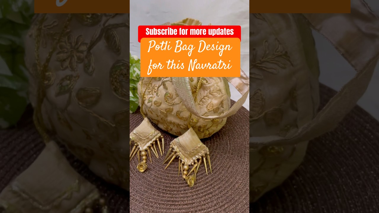 Potli Bag Design for this Navratri 