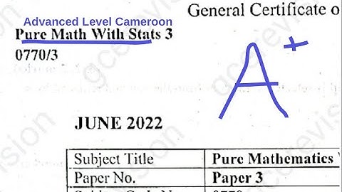 Pure Maths With Statistics 2022 Paper 3 Advanced Level Mathematics Answers to Cameroon GCE Questions