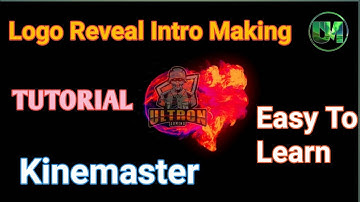 HOW TO MAKE ESPORT LOGO REVEAL INTRO USING KINEMASTER | TUTORIAL | KINEMASTER | ULTRON MEDIA