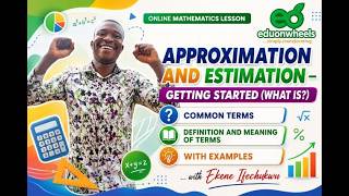 Numeracy: Approximation and Estimation – Getting Started (What Is), Common Terms with Examples, 1