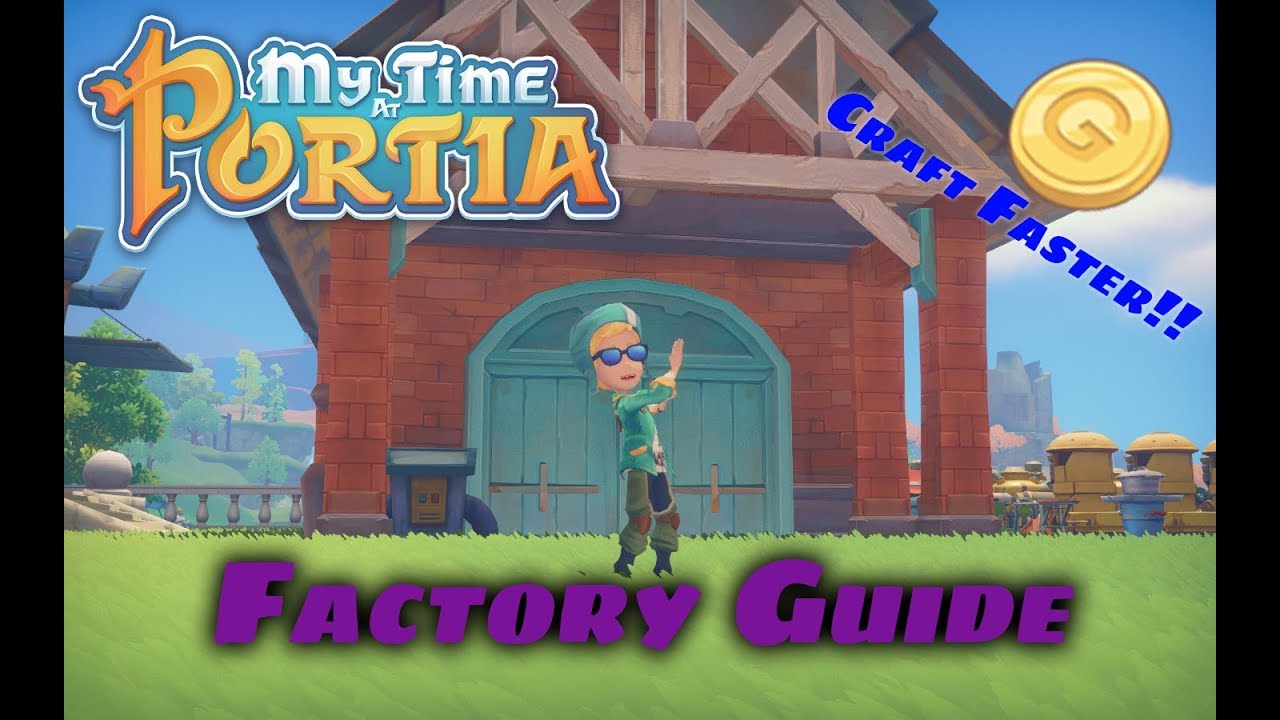 my time at portia แต่งงาน  2022 New  My Time at Portia: Factory Guide EASY CRAFTING