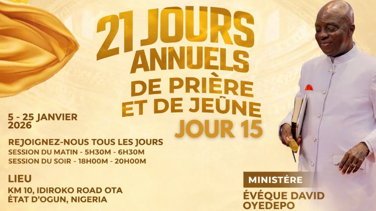 JOUR 15: 21 JOURS DE JEÛNE  ET PRIÈRE | 19, JANVIER, 2026 | FAITH TABERNACLE OTA