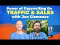 The Power of Copywriting To Generate Traffic and Sales with Jon Clemence