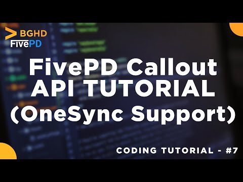 FivePD Callout API | FiveM OneSync Support - Coding Tutorial #7