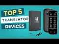 Top 5 Language Translator Devices You Need in 2025