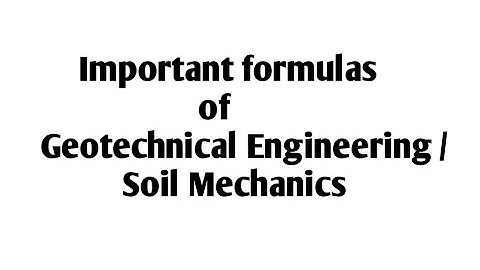 Basic and important formulas of Geotechnical Engineering for every exam l most asked formulas