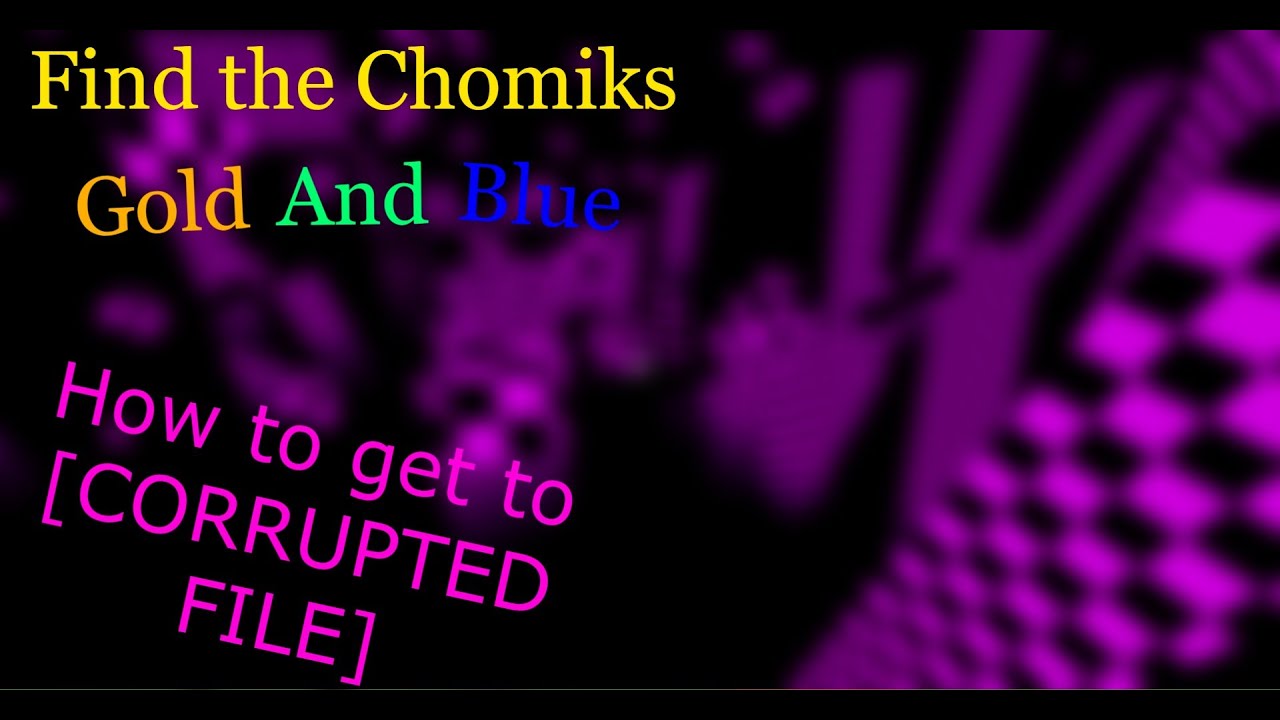 How to get to Cyber Zone and [CORRUPTED FILE] in Find the Chomiks: Gold and Blue