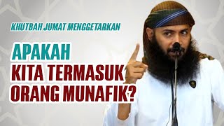 Ciri Ciri Orang Munafik – Khutbah Jumat Ustadz Syafiq Riza Basalamah