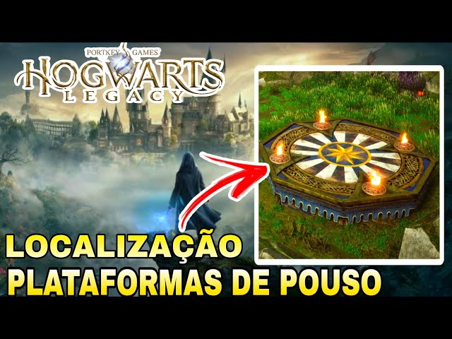 Hogwarts Legacy Plataformas de Pouso: Onde encontrar todas no mapa