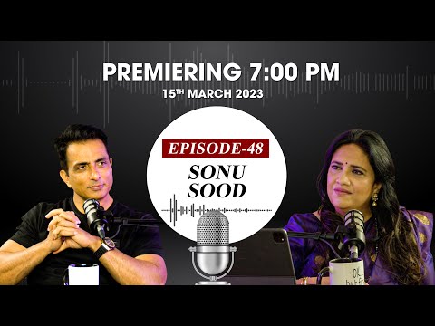 EP-48 with actor Sonu Sood premieres on Wednesday at 7 PM IST