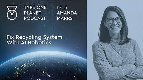 Fix Our Recycling System With AI Robots ◄ Amanda Marrs