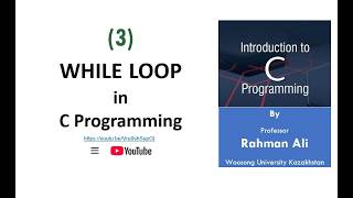 W6L3: while loops in C language