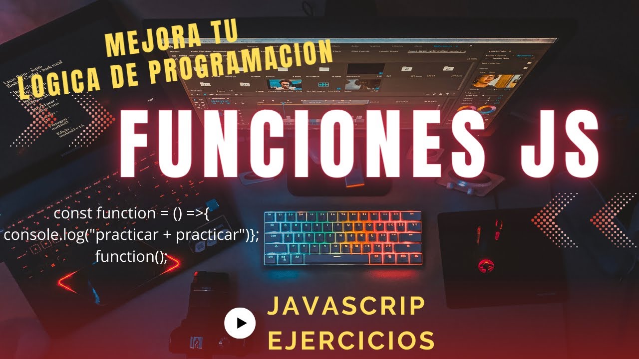 Funciones javascript, 12 ejercicios lógica de programación - YouTube