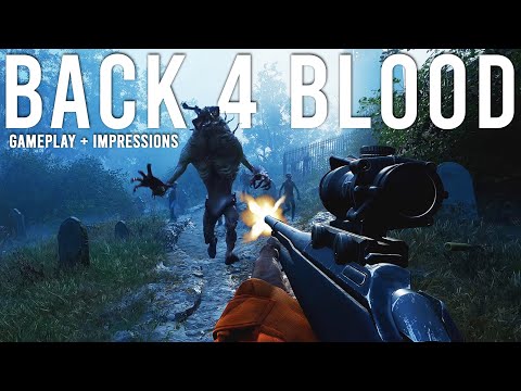 Back 4 Blood NEW Gameplay and Impressions!