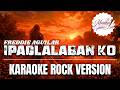 Ipaglalaban Ko - Freddie Aguilar  | OPM Rock Cover (Karaoke Version)
