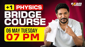 Plus One Physics  | Bridge Course | Exam Winner