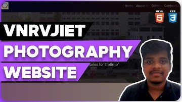 VNRVJIET Photography Website using HTML & CSS | Full Stack Web Development